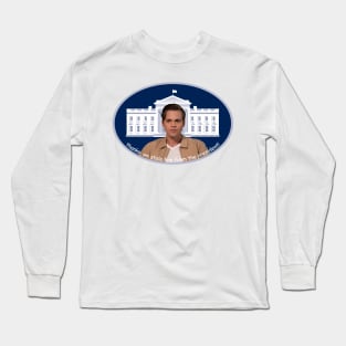 thanks, we stole him from the president Long Sleeve T-Shirt